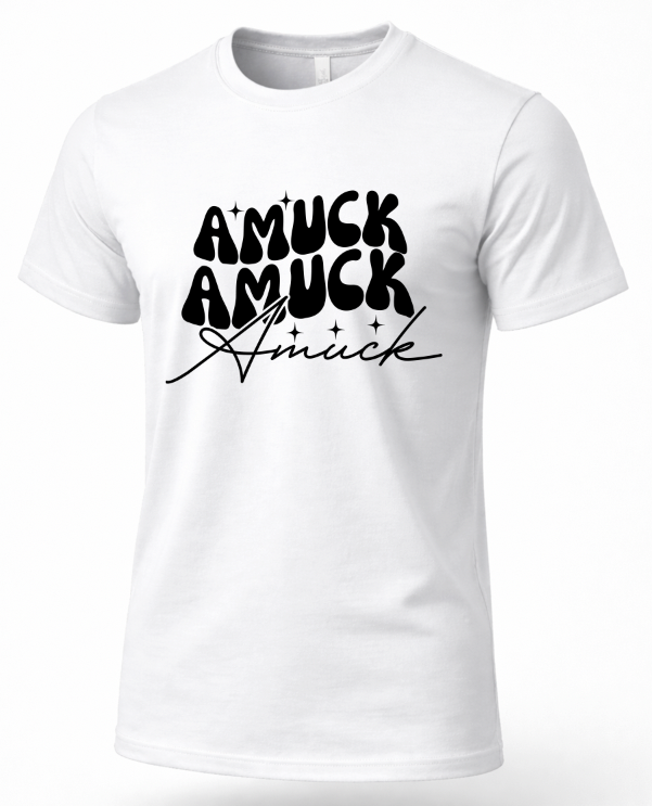 A white short-sleeve crewneck t-shirt with a black graphic text print on the chest reading 'AMUCK AMUCK Amuck' in stylized fonts, shown on a clean white background.