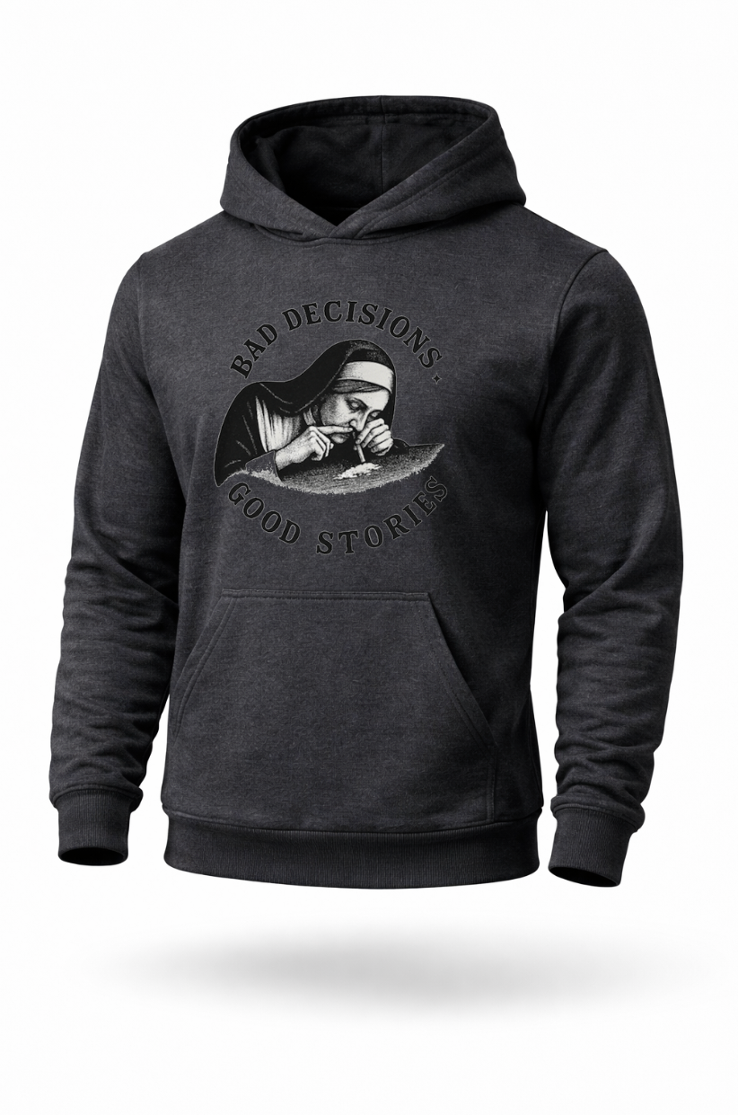 Bad Decisions Good Stories dark humor streetwear hoodie by Tailored Threadz