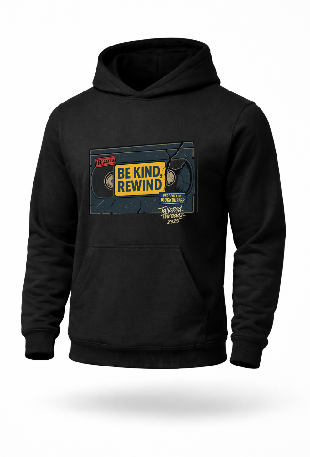 be kind rewind vhs retro movie graphic hoodie by Tailored Threadz