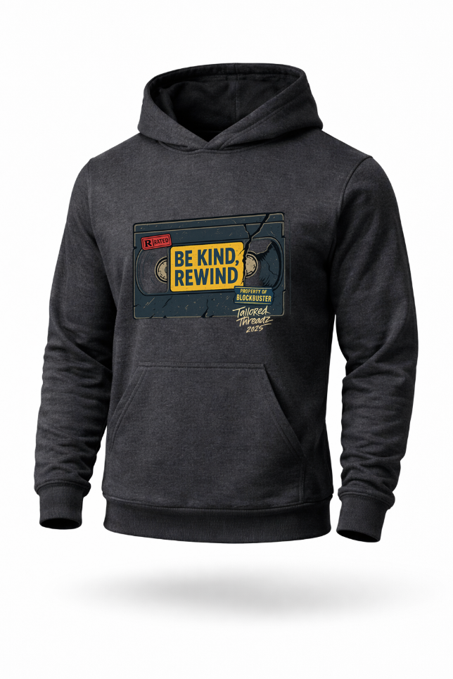 be kind rewind vhs retro movie graphic hoodie by Tailored Threadz
