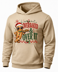 Sand gingerbread Christmas hoodie with Overbaked and Over It holiday graphic