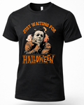 Black Michael Myers Just Waiting for Halloween horror graphic tee