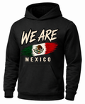 A black pullover hoodie with a distressed graphic on the chest that reads 'WE ARE' above a stylized Mexican flag and 'MEXICO' below, shown on a plain white background.