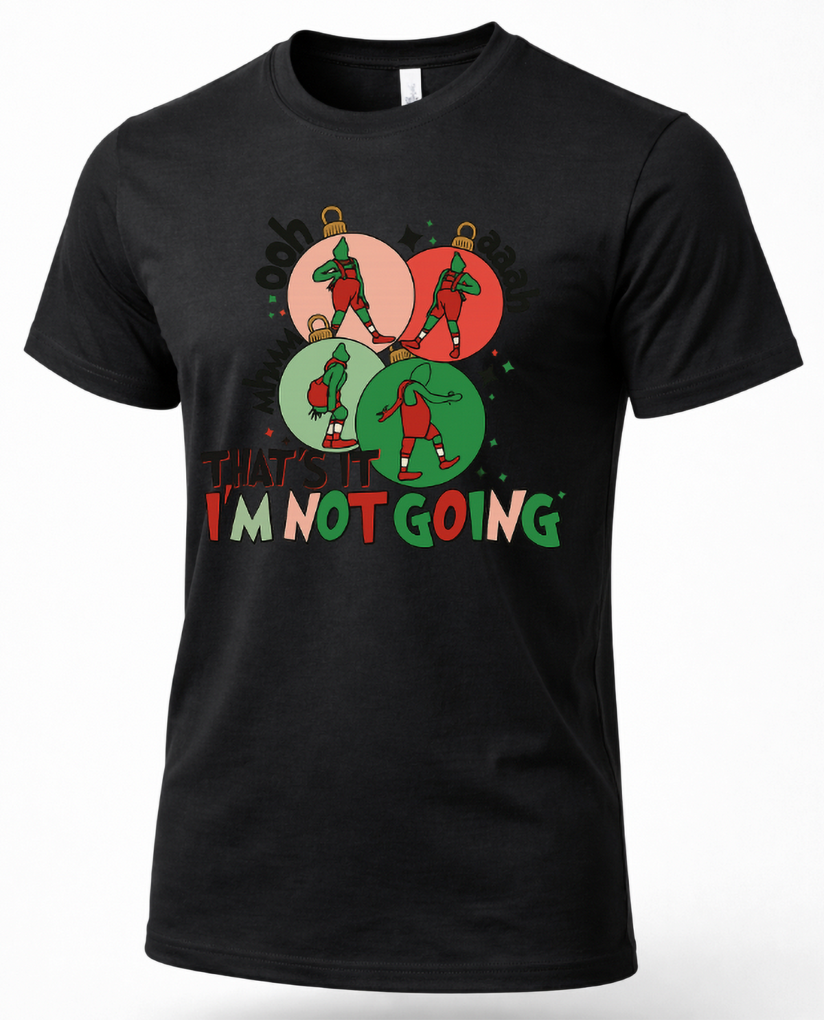 Black Mockup: Black unisex Christmas graphic tee featuring dancing green characters inside festive ornaments and That's It I'm Not Going lettering.