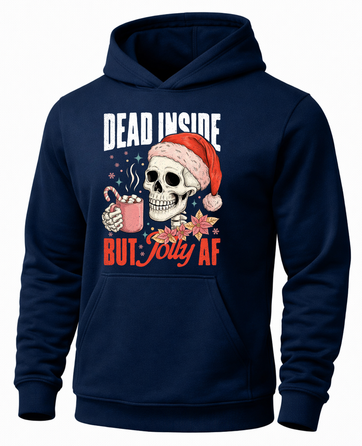 Navy Christmas skeleton hoodie with Dead Inside But Jolly AF holiday design