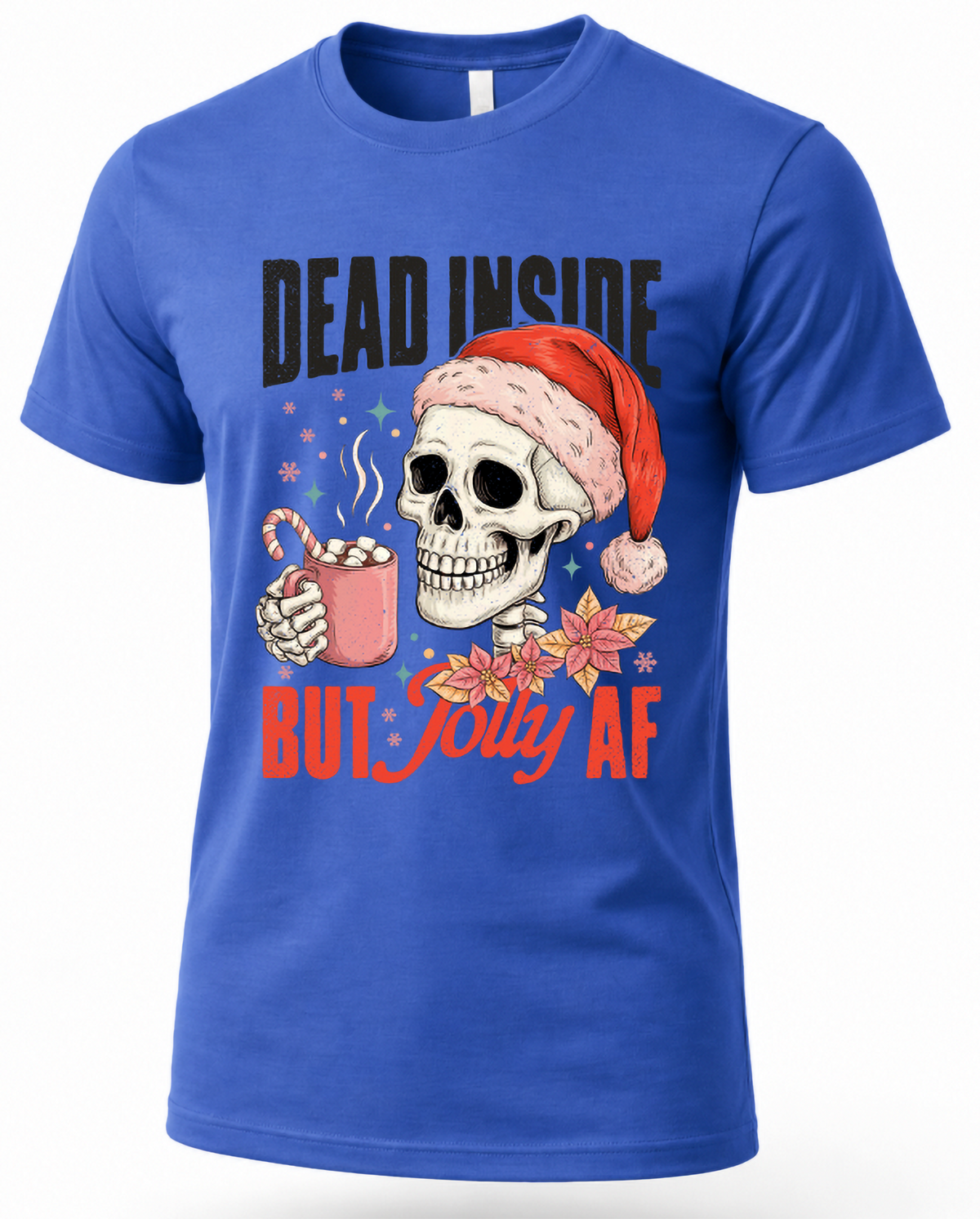 Blue Dead Inside But Jolly AF Christmas shirt featuring skeleton in Santa hat holding hot cocoa.