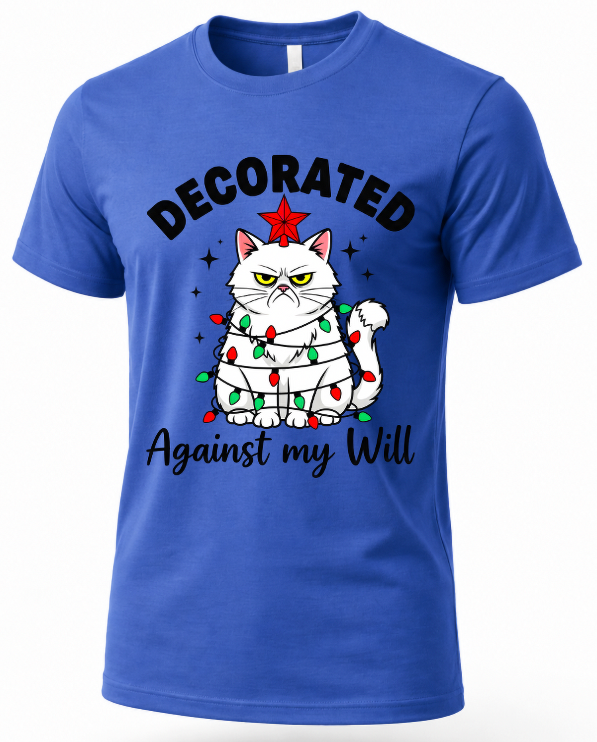 Blue Decorated Against My Will Christmas shirt with grumpy cat wrapped in red and green Christmas lights.