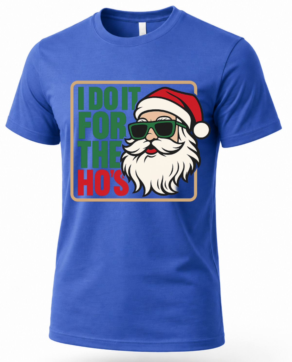 Blue unisex Christmas graphic t-shirt with Santa sunglasses and I Do It for the Ho's design.