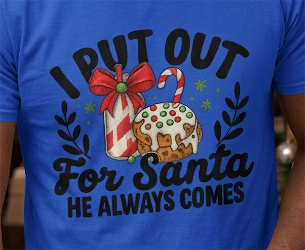 Close-up of I Put Out for Santa He Always Comes graphic on blue Christmas shirt