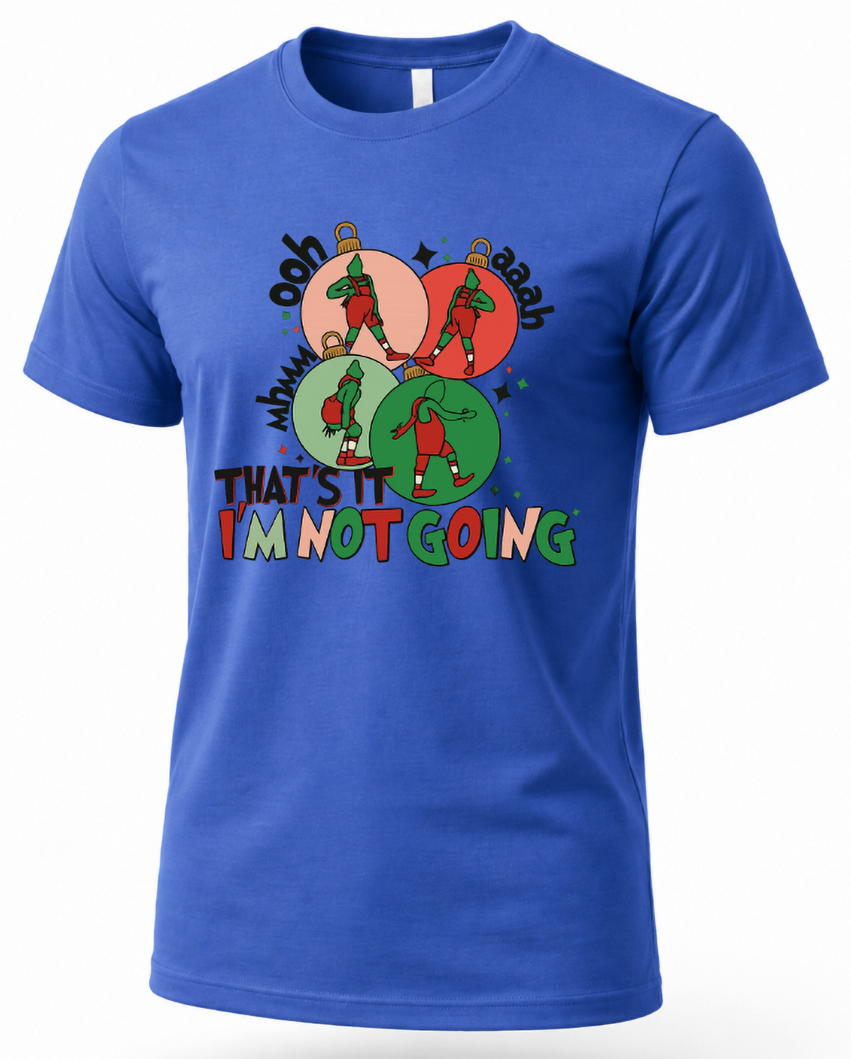 Blue Mockup: Blue unisex Christmas t-shirt featuring dancing green characters inside colorful ornaments and sarcastic holiday text.