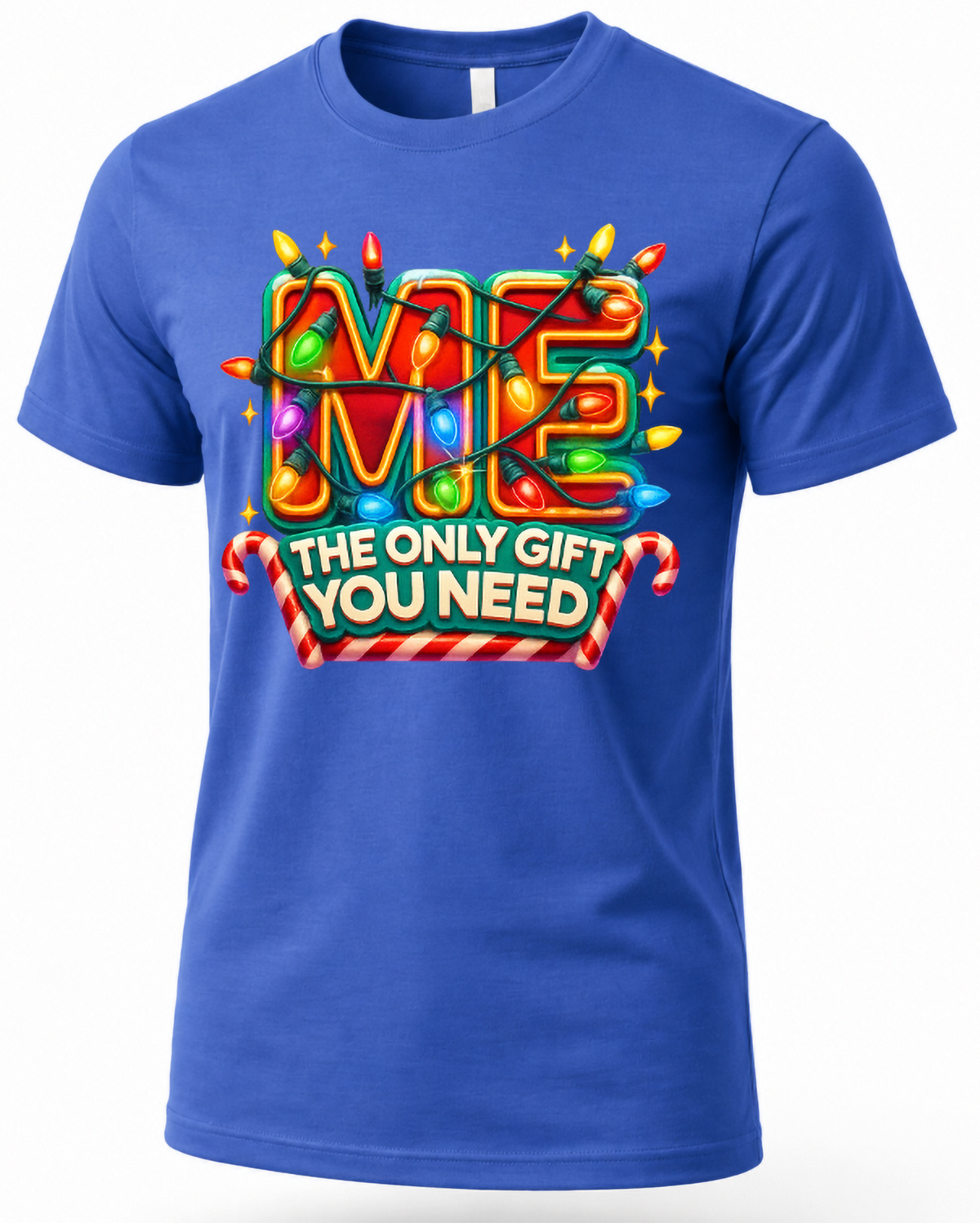 Blue Shirt Mockup: Blue unisex Christmas t-shirt featuring bright Me The Only Gift You Need lettering wrapped in colorful Christmas lights.