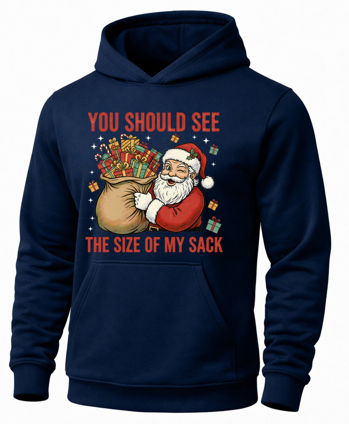 Navy blue Santa Christmas hoodie with You Should See the Size of My Sack graphic