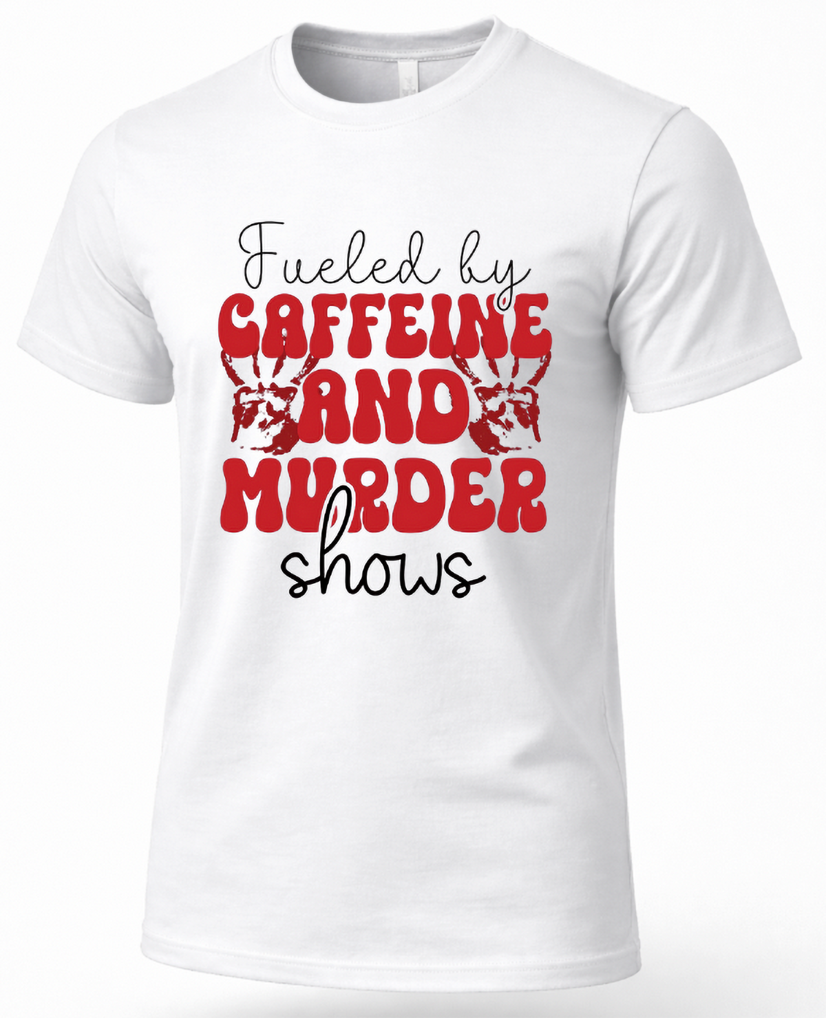 White true crime coffee graphic T-shirt featuring red Caffeine and Murder Shows lettering with bloody handprint design