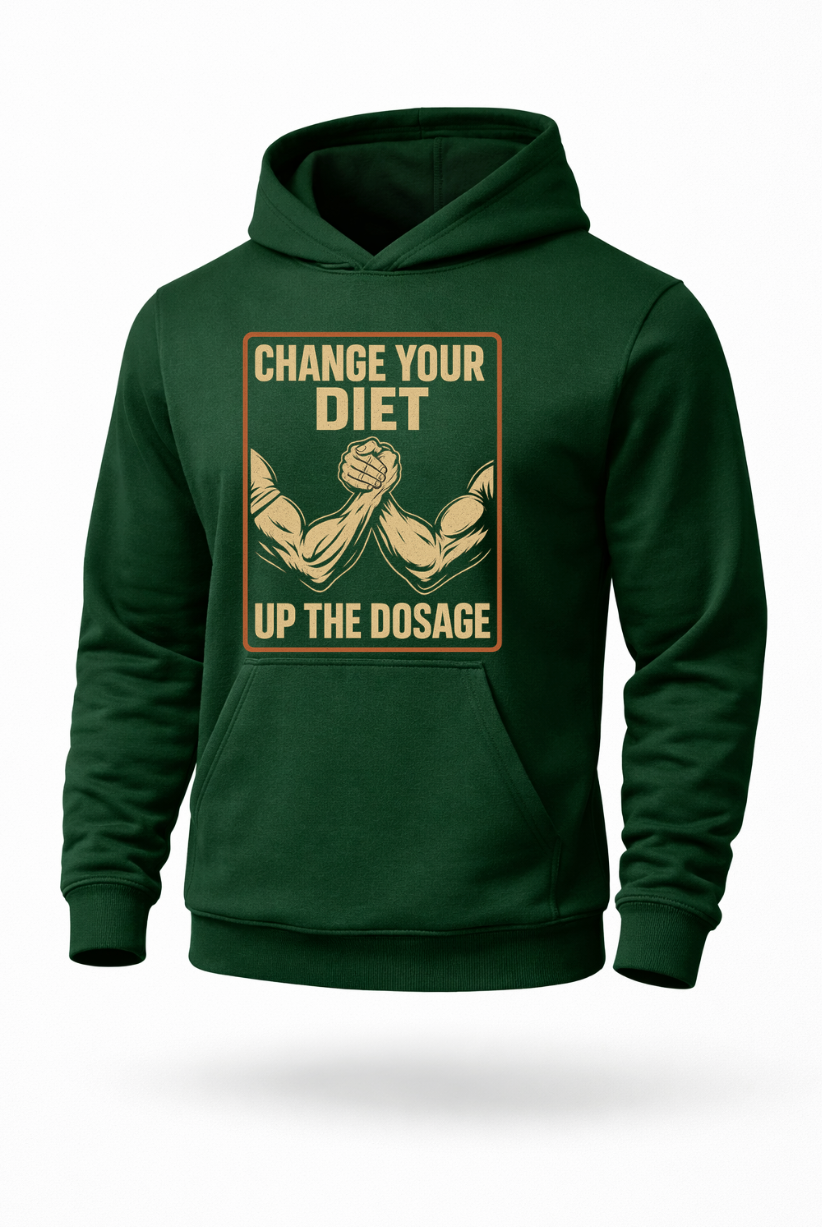 Change Your Diet Up The Dosage bodybuilding gym hoodie by Tailored Threadz