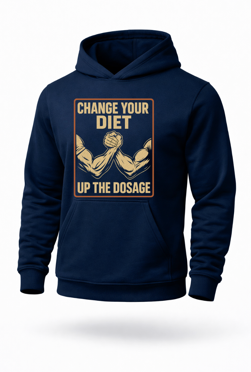 Change Your Diet Up The Dosage bodybuilding gym hoodie by Tailored Threadz