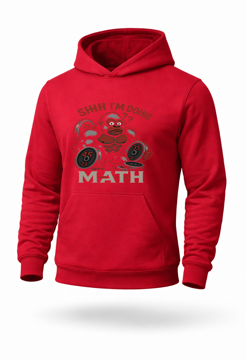 Shhh I’m Doing Math funny gym weightlifting hoodie by Tailored Threadz