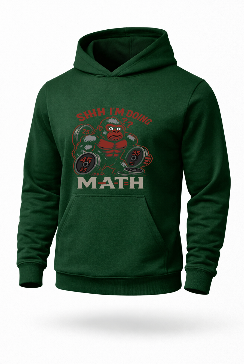Shhh I’m Doing Math funny gym weightlifting hoodie by Tailored Threadz