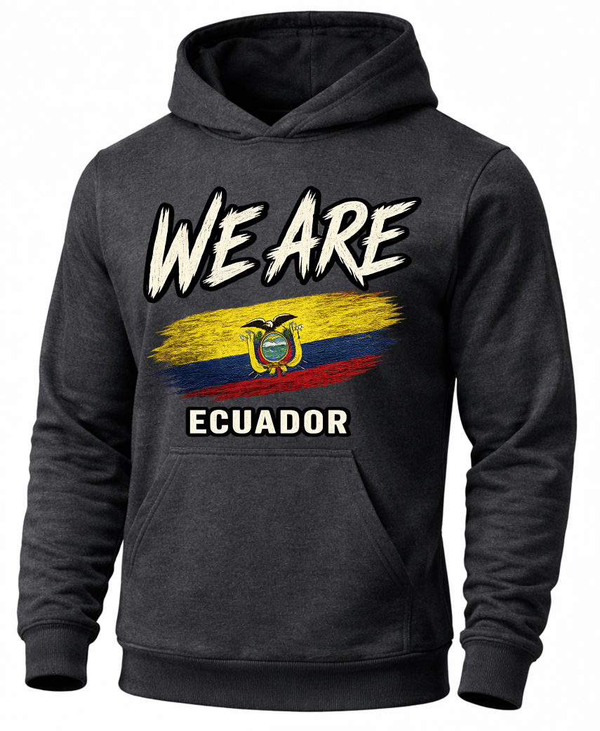 A dark gray heather pullover hoodie featuring a distressed graphic of the Ecuador flag with the text 'WE ARE' above and 'ECUADOR' below, displayed on a clean white background.
