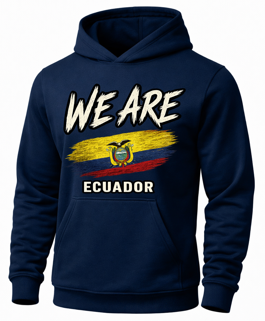 A navy blue pullover hoodie featuring a distressed graphic on the front with the text 'WE ARE' above the Ecuador flag and 'ECUADOR' below, shown on a plain white background.