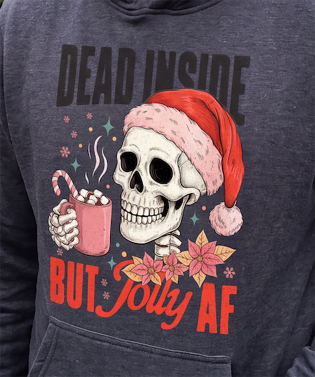 Close-up of gray Dead Inside But Jolly AF Christmas skeleton hoodie design