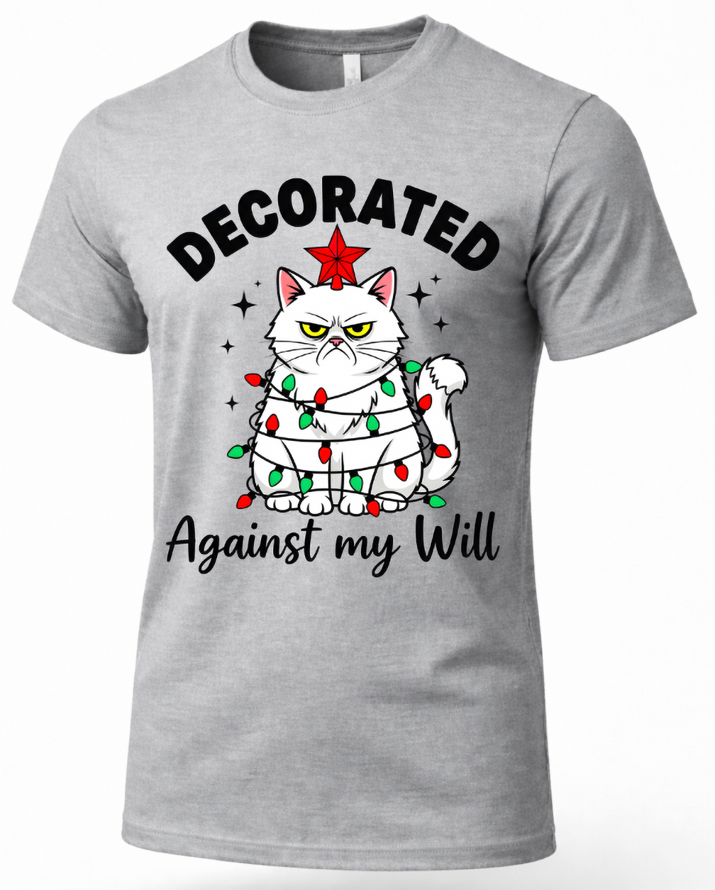 Heather gray Decorated Against My Will Christmas shirt featuring a grumpy white cat wrapped in Christmas lights.