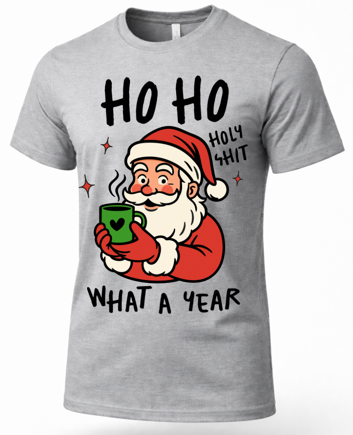 Gray Ho Ho Holy Shit Christmas shirt featuring funny Santa holding a green mug and What a Year holiday saying.