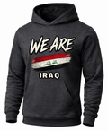 A dark charcoal gray hoodie featuring a distressed graphic print on the front with the text 'WE ARE' above a stylized Iraqi flag and 'IRAQ' below.