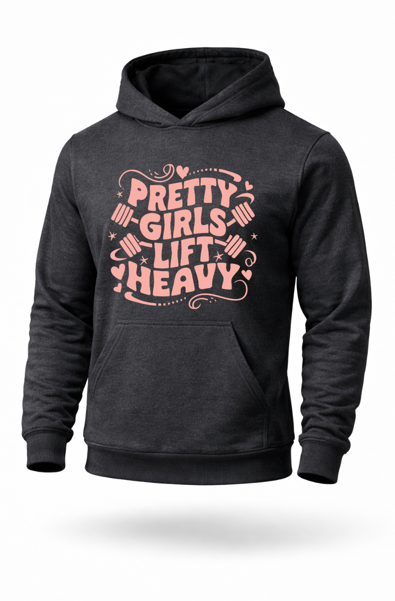 Pretty Girls Lift Heavy women gym hoodie by Tailored Threadz