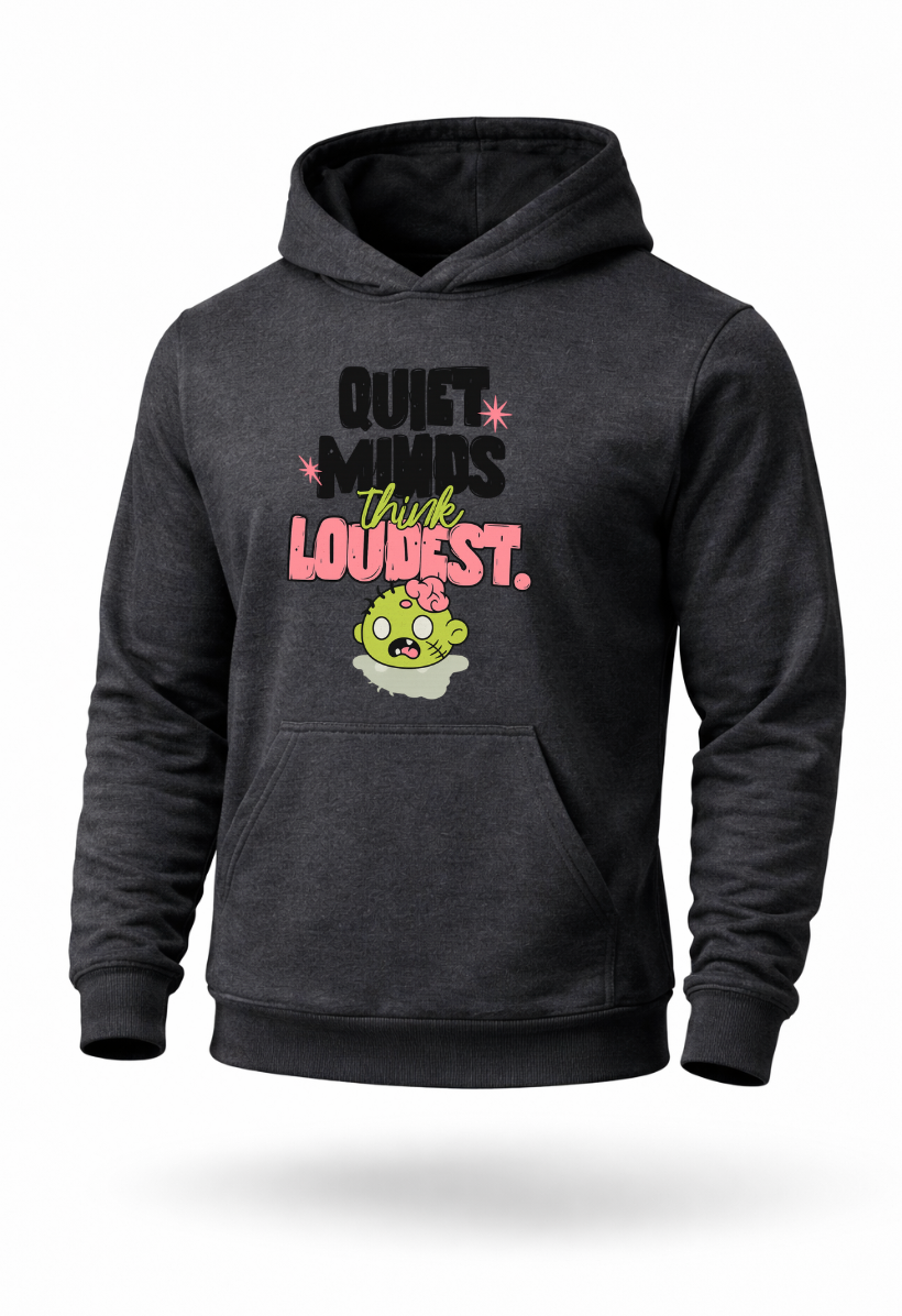 Quiet Minds Think Loudest funny zombie graphic hoodie by Tailored Threadz