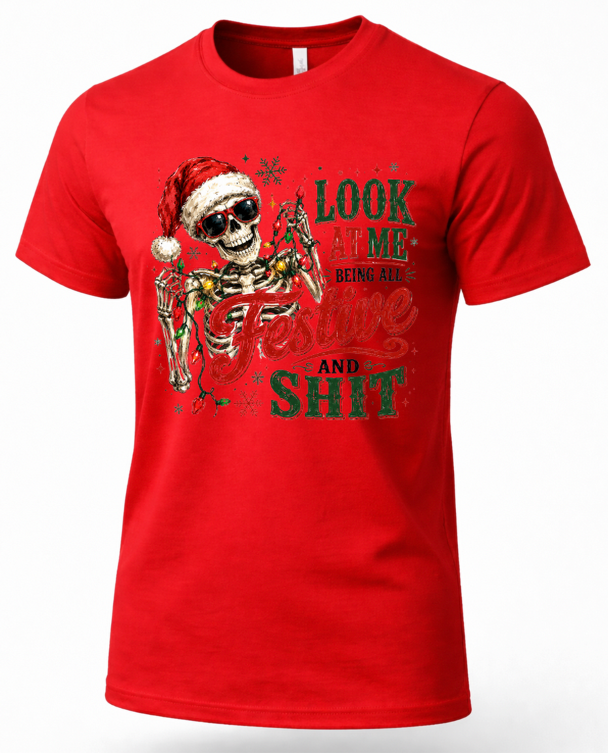 Red product: Red Look at Me Being All Festive and Shit Christmas shirt with funny skeleton holiday graphic.
