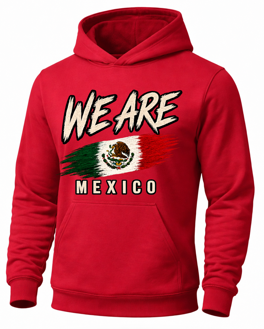 A red pullover hoodie with a graphic on the chest that reads 'WE ARE MEXICO' above and below a stylized Mexican flag design, shown on a plain white background.