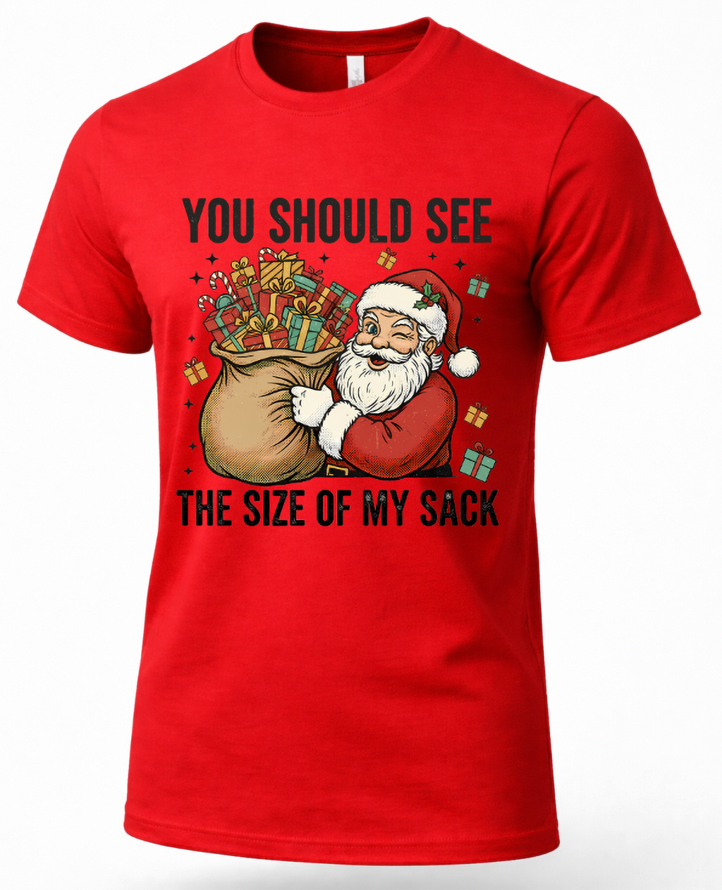 Red funny Santa Christmas shirt featuring You Should See the Size of My Sack holiday graphic
