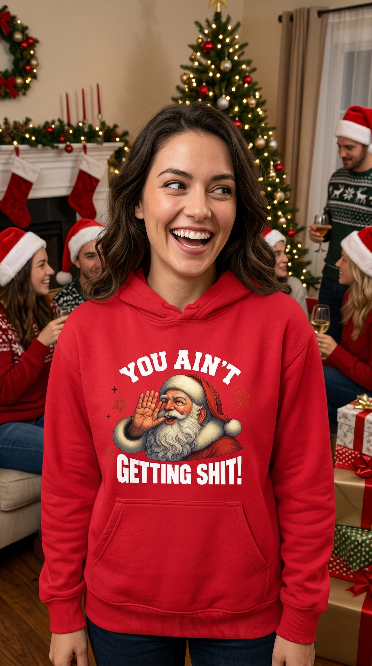 Woman wearing red You Ain’t Getting Shit Santa hoodie at a Christmas party