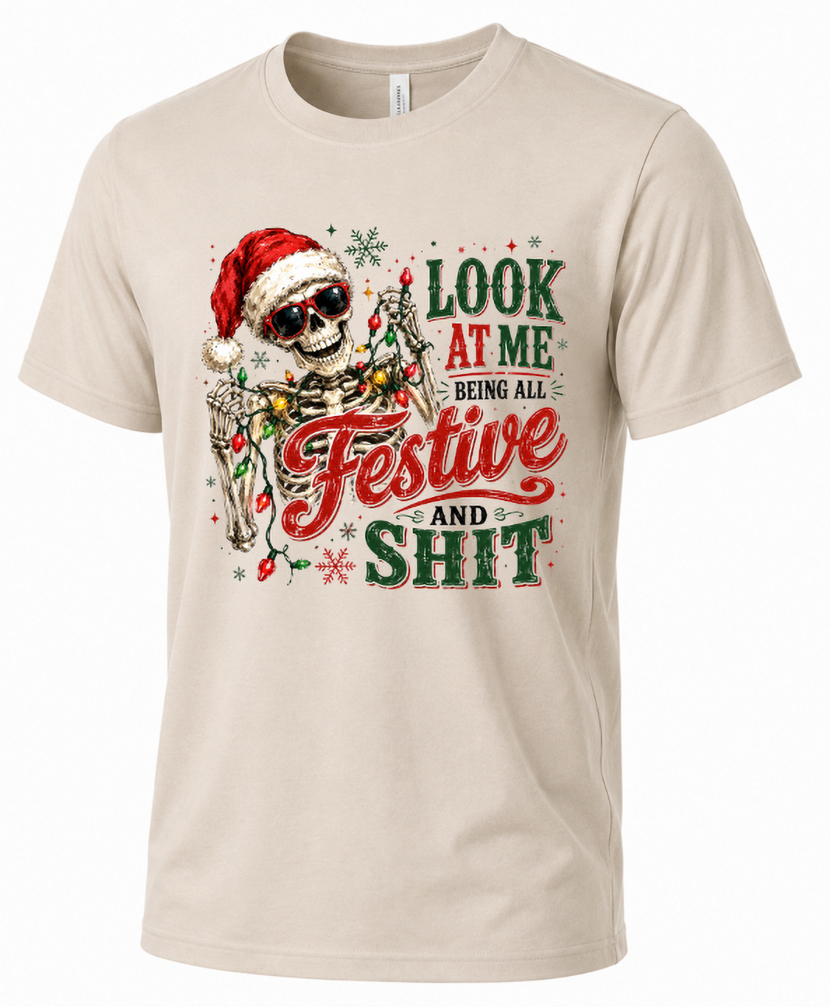 Sand product: Sand Look at Me Being All Festive and Shit Christmas tee with Santa skeleton and Christmas lights design.