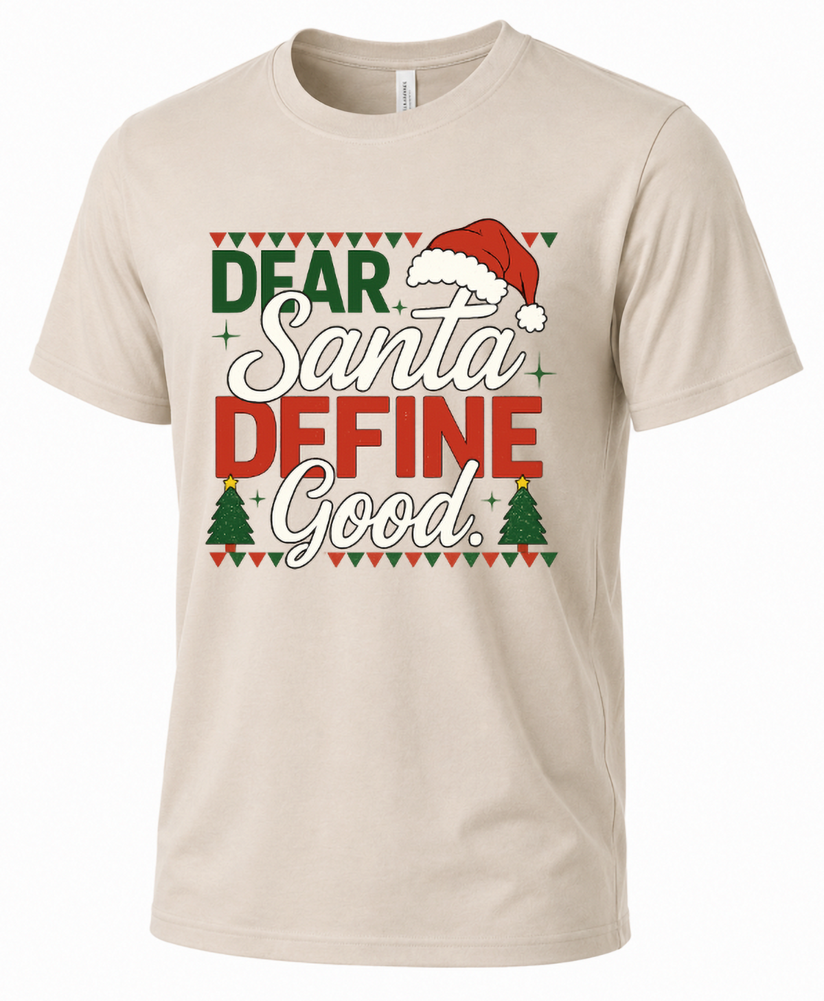 Sand Mockup: Sand Bella Canvas Christmas graphic t-shirt featuring Dear Santa Define Good lettering with red and green holiday accents.