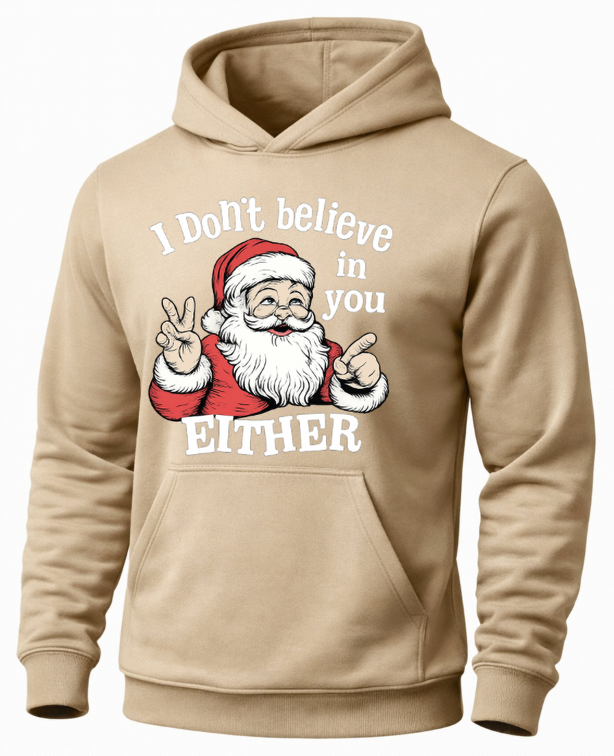 Sand I Don’t Believe in You Either hoodie with sarcastic Santa Christmas design