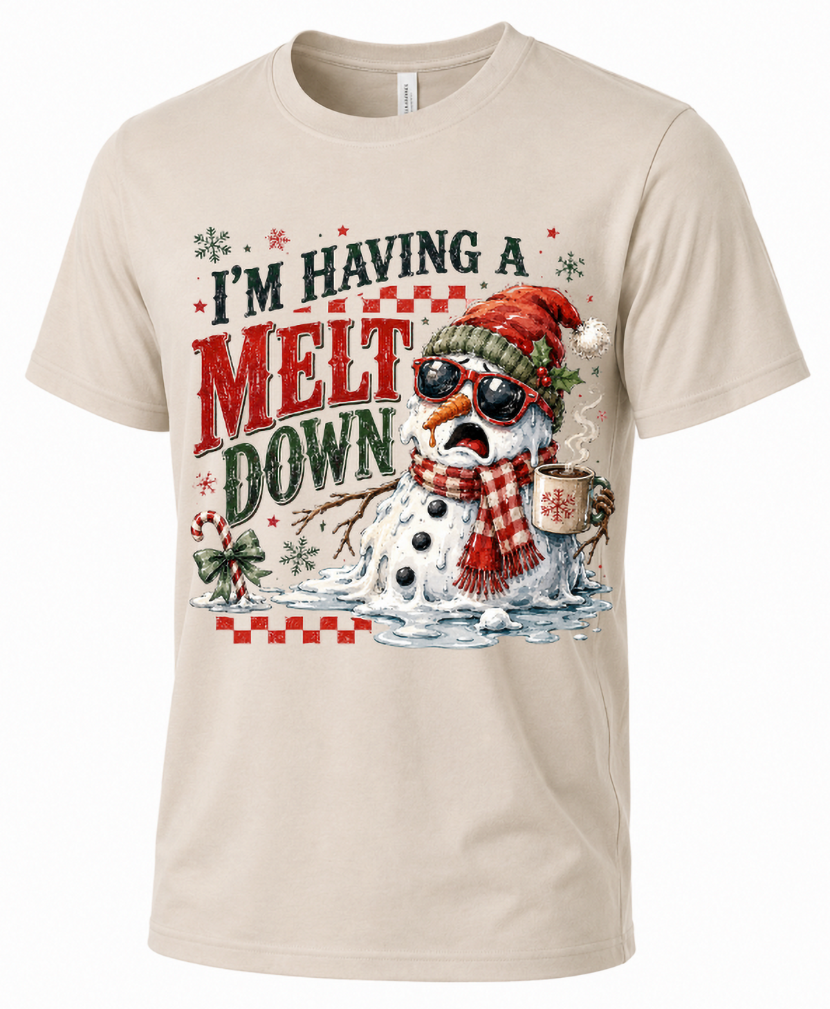 Sand I’m Having a Meltdown Christmas graphic tee featuring melting snowman and distressed red and green lettering.