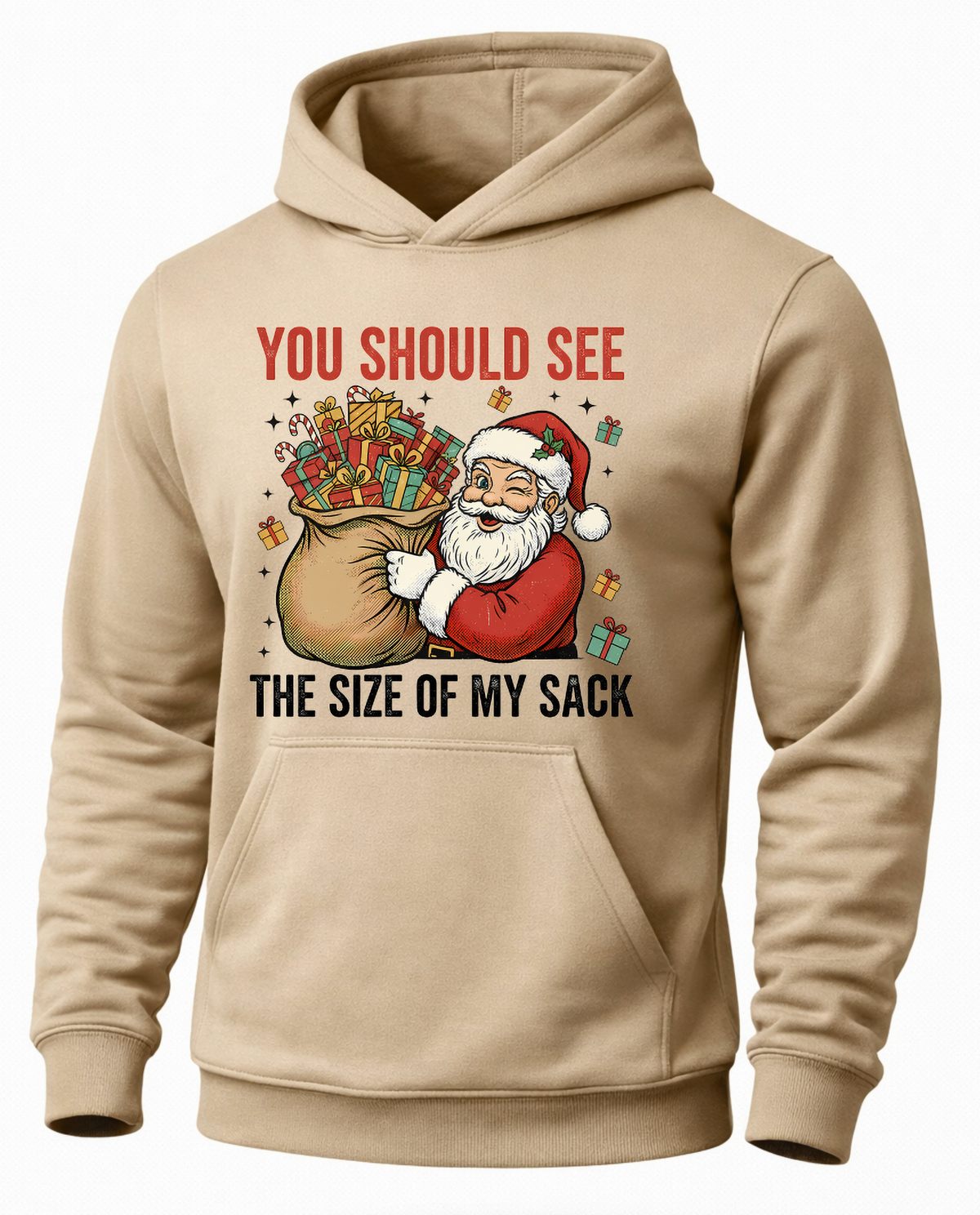 Sand Santa Christmas hoodie with You Should See the Size of My Sack graphic