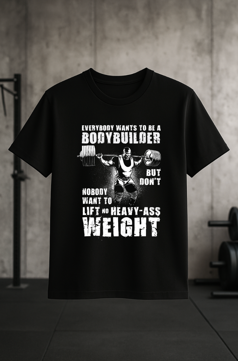 Heavy-Ass Weight Bodybuilder Tee – Hardcore Gym Shirt | Strength Training Workout Shirt for Lifters