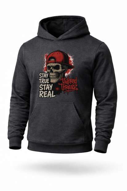 Stay True Stay Real skull streetwear hoodie by Tailored Threadz