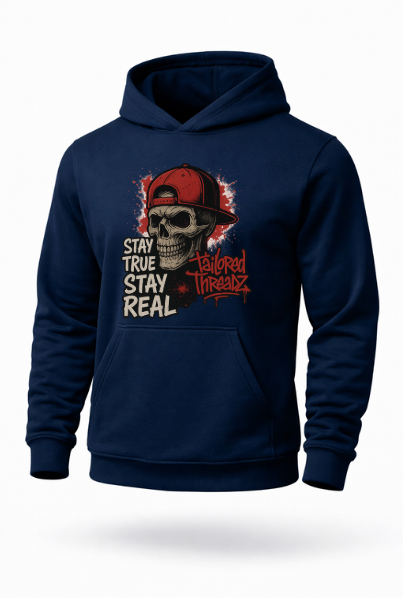 Stay True Stay Real skull streetwear hoodie by Tailored Threadz