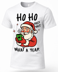 White Ho Ho Holy Shit Christmas graphic T-shirt featuring Santa holding a warm mug and funny What a Year holiday saying.