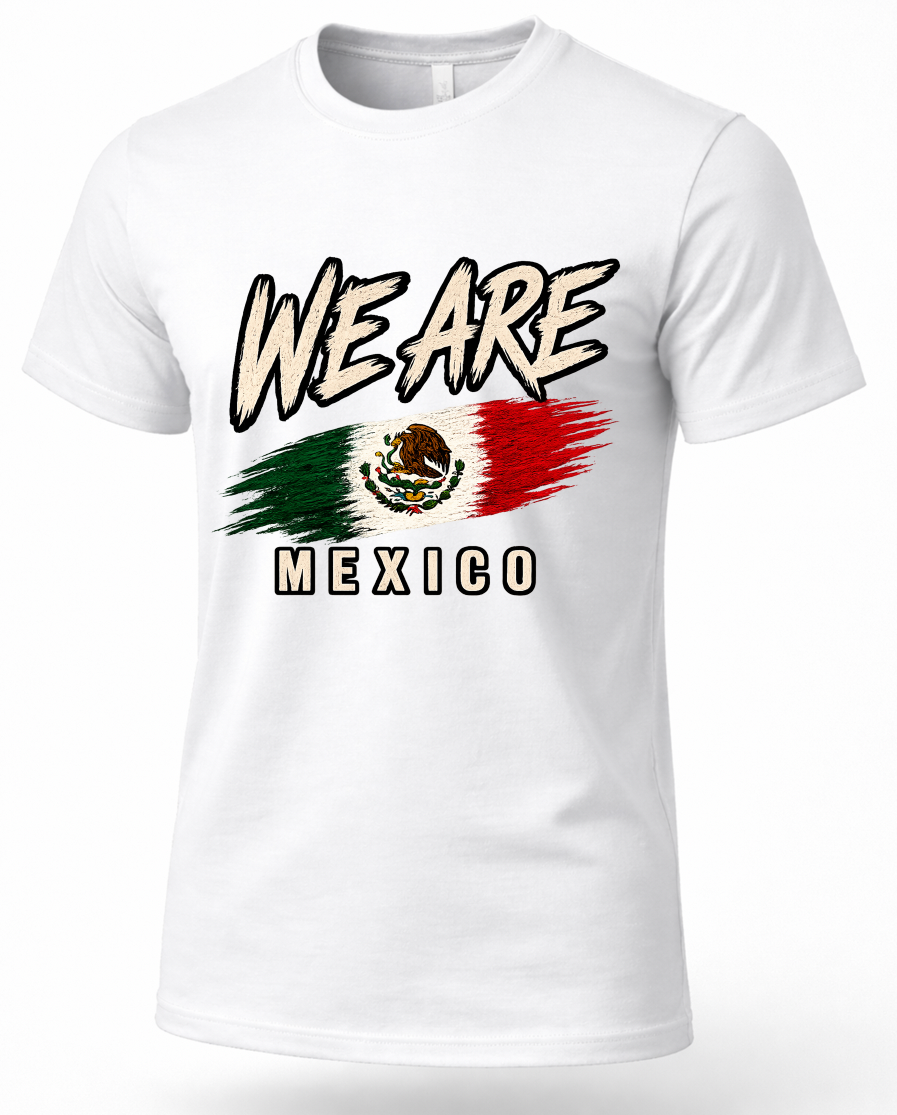 A white short-sleeve crewneck t-shirt featuring a graphic print on the front with the text 'WE ARE' above a stylized Mexican flag and the word 'MEXICO' below.