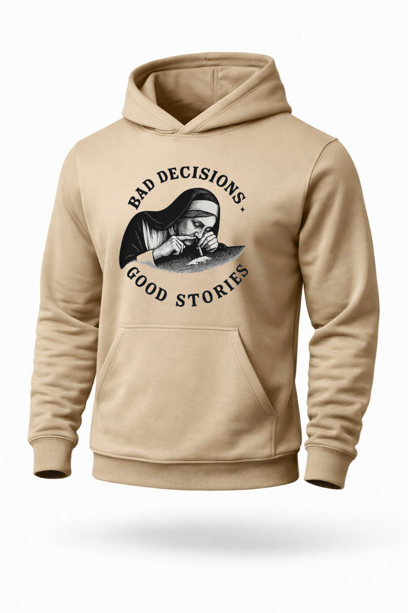 Bad Decisions Good Stories dark humor streetwear hoodie by Tailored Threadz