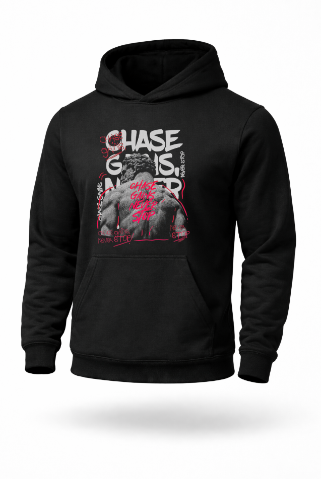 Chase Gains Never Stop bodybuilding gym motivation hoodie by Tailored Threadz