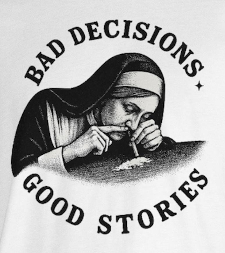 Funny Nun T-Shirt: Bad Decisions Good Stories - Edgy Unisex Graphic Tee