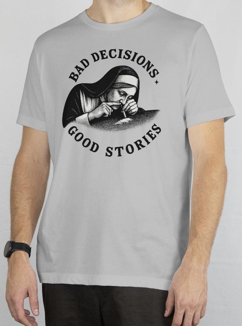 Funny Nun T-Shirt: Bad Decisions Good Stories - Edgy Unisex Graphic Tee
