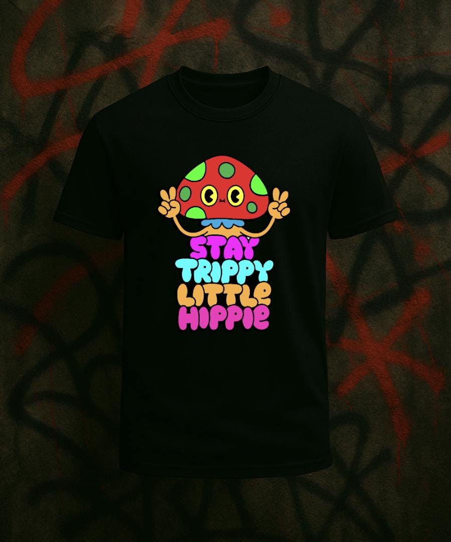 Stay Trippy Little Hippie T-Shirt: Retro Mushroom Peace Sign