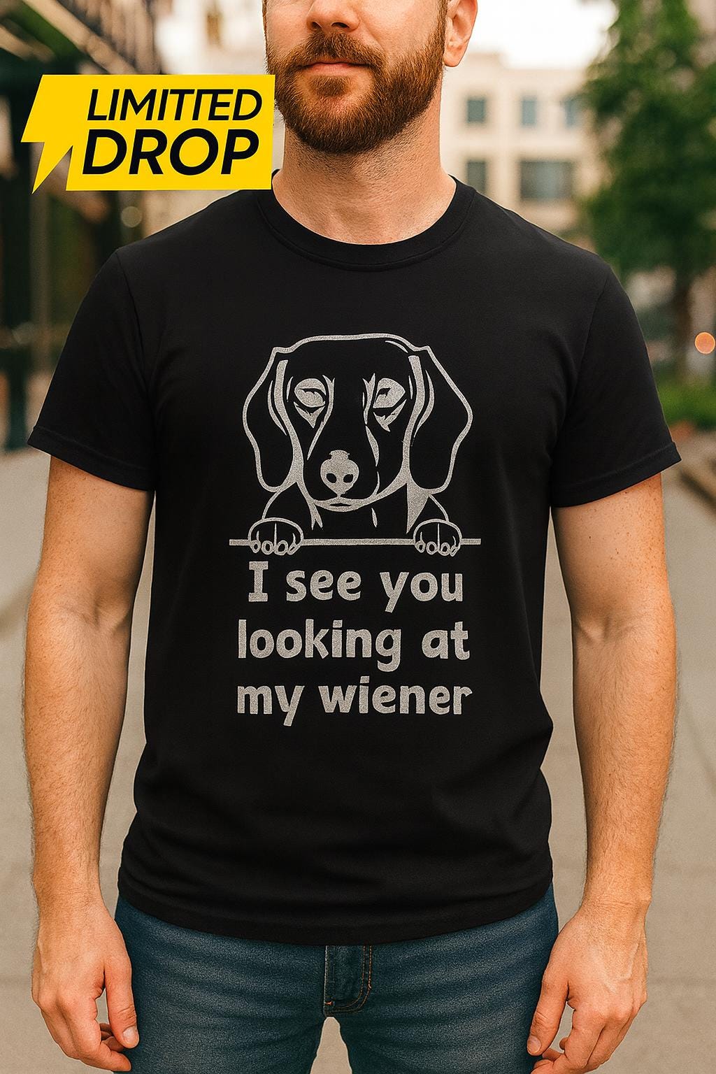 Funny Dachshund T-Shirt: "I See You Looking at My Wiener"