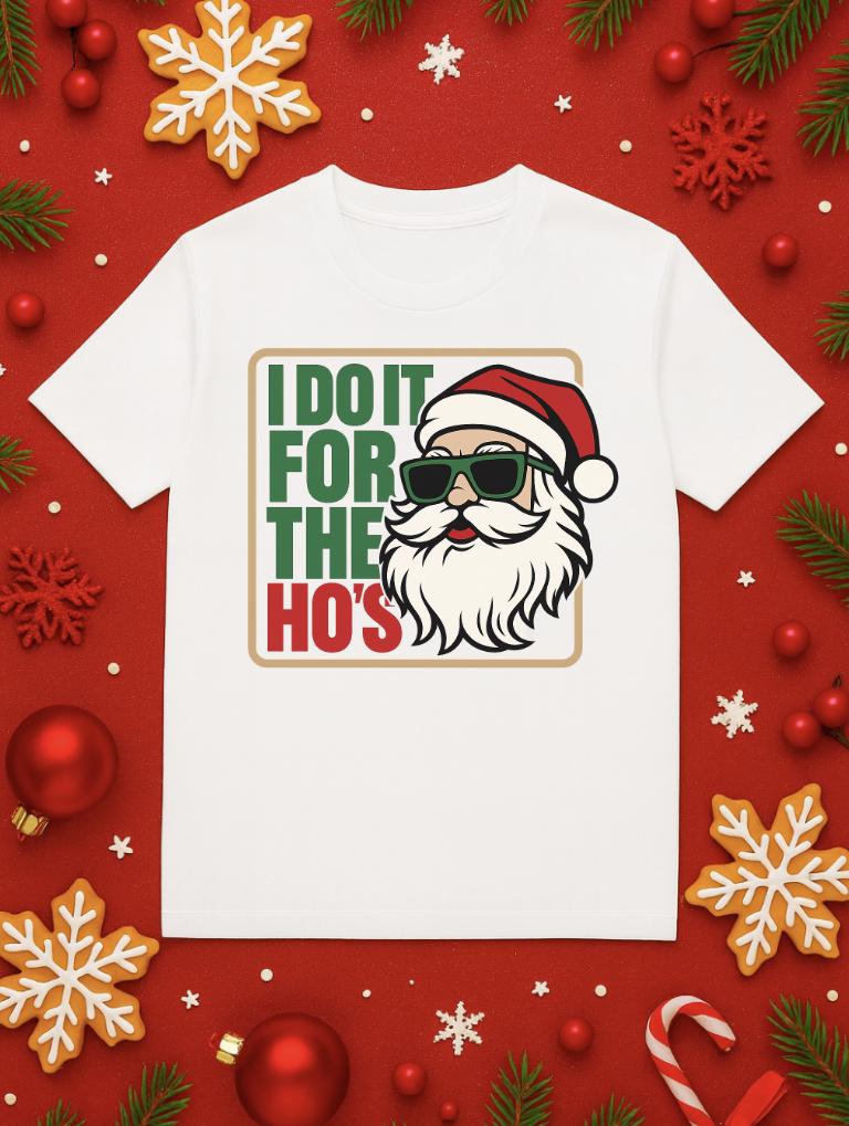Funny Christmas Shirt | Santa Humor Tee | I Do It for the Ho’s Shirt | Holiday Party Top for Men & Women